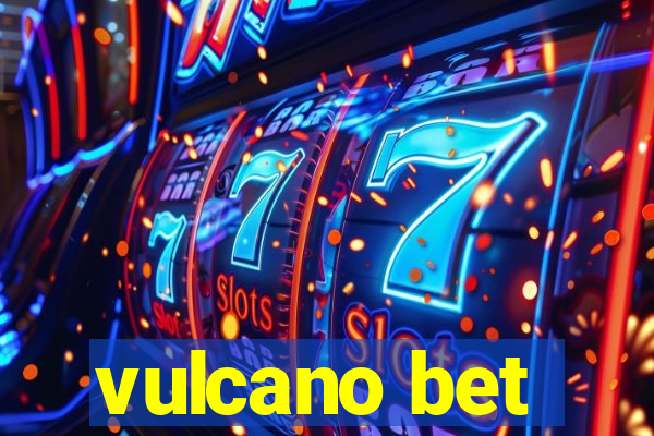 vulcano bet